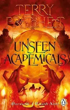 Unseen Academicals. (Discworld Novel 37), Paperback/Terry Pratchett