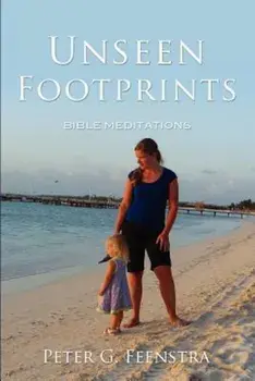 Unseen Footprints, Paperback/Peter G. Feenstra