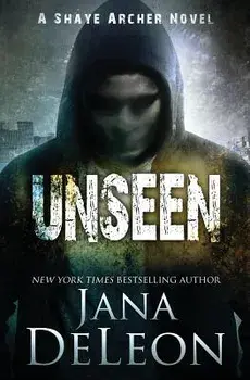 Unseen, Paperback/Jana DeLeon