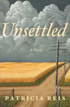Unsettled. A Novel, Paperback/Patricia Reis