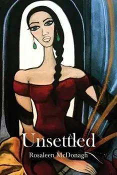 Unsettled, Paperback/Rosaleen McDonagh