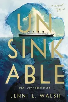 Unsinkable, Paperback/Jenni L Walsh