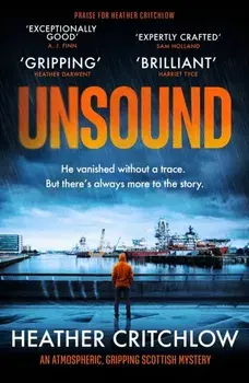 Unsound. An atmospheric, gripping Scottish mystery, Paperback/Heather Critchlow