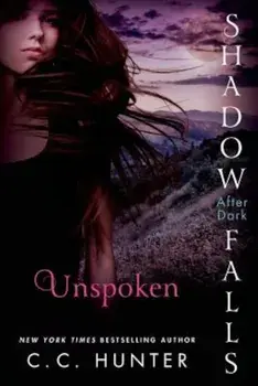 Unspoken: Shadow Falls: After Dark, Paperback/C. C. Hunter