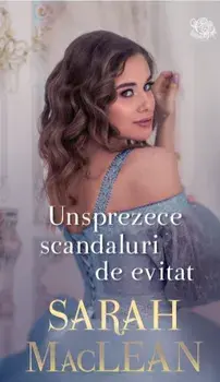 Unsprezece scandaluri de evitat/Sarah MacLean