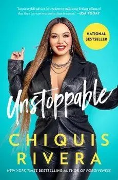 Unstoppable. How I Found My Strength Through Love and Loss, Paperback/Chiquis Rivera
