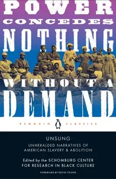 Unsung: Unheralded Narratives of American Slavery & Abolition, Paperback/***