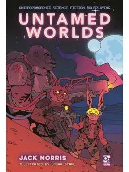 Untamed Worlds. Anthropomorphic Science Fiction Roleplaying, Hardback/Jack Norris