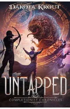 Untapped: An Epic Fantasy LitRPG Adventure - Dakota Krout