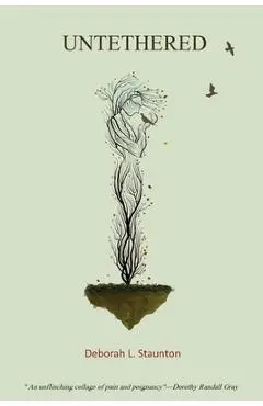Untethered - Deborah L. Staunton