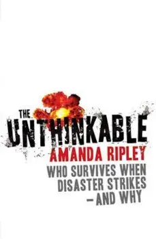 Unthinkable, Paperback/Amanda Ripley