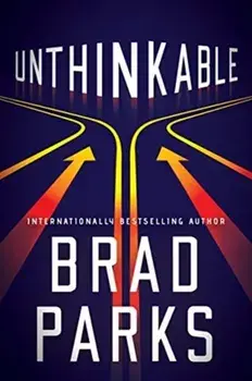 Unthinkable, Paperback/Brad Parks