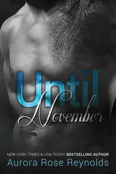 Until November, Paperback/Aurora Rose Reynolds