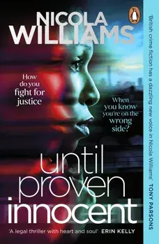 Until Proven Innocent, Paperback/Nicola Williams
