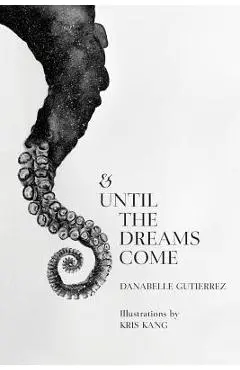 & Until the Dreams Come - Kris Kang
