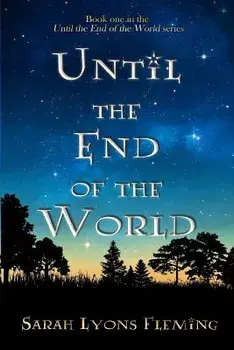 Until the End of the World, Paperback/Sarah Lyons Fleming