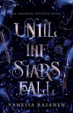 Until the Stars Fall - Vanessa Rasanen