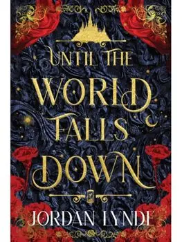 Until the World Falls Down, Hardback/Jordan Lynde