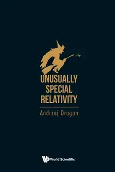 Unusually Special Relativity, Paperback/Andrzej Dragan