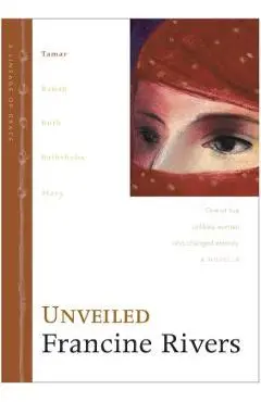 Unveiled - Francine Rivers