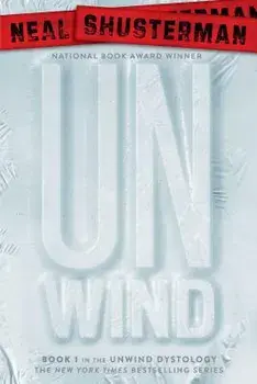 Unwind, Paperback/Neal Shusterman