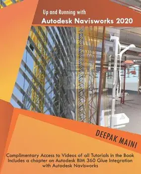 Up and Running with Autodesk Navisworks 2020, Paperback/Deepak Maini