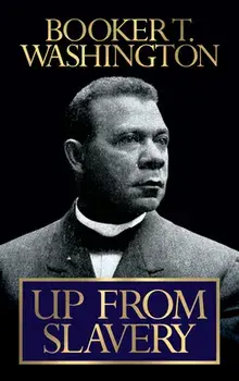 Up from Slavery, Paperback/Booker T. Washington