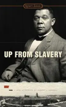 Up from Slavery, Paperback/Booker T. Washington