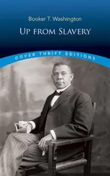 Up from Slavery, Paperback/Booker T. Washington