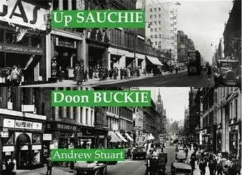 Up Sauchie, Doon Buckie. An Alang Argyle, Revised ed, Paperback/Andrew Stuart