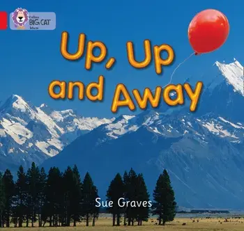 Up, Up and Away. Band 02a/Red a, Paperback/Sue Graves