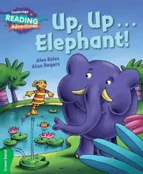 Up, Up...Elephant! Green Band, Paperback/Alex Eeles