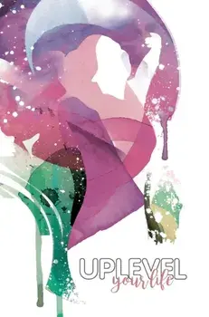 Uplevel your Life. A5 Journal, Hardback/Kathy Shanks