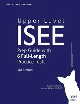 Upper Level ISEE Prep Guide with 6 Full-Length Practice Tests, Paperback/Stephen Hayes