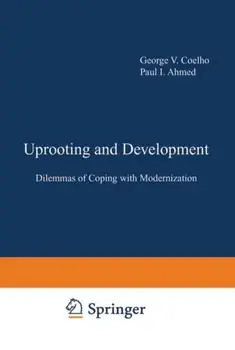 Uprooting and Development. Dilemmas of Coping with Modernization, Softcover reprint of the original 1st ed. 1980, Paperback/***
