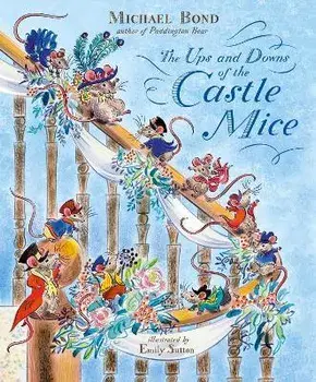 Ups and Downs of the Castle Mice, Paperback/Michael Bond