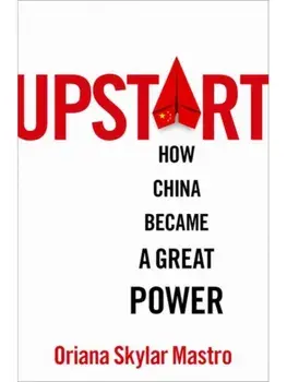 Upstart. How China Became a Great Power, Hardback/***