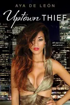 Uptown Thief, Paperback/Aya De Leaon