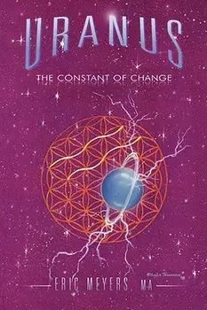 Uranus: The Constant of Change, Paperback/Eric A. Meyers