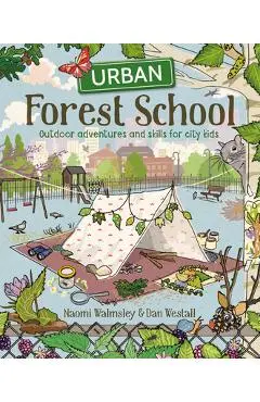 Urban Forest School - Naomi Walmsley