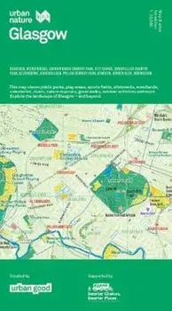 Urban Nature Glasgow Map, Sheet Map/Charlie Peel