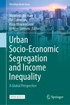Urban Socio-Economic Segregation and Income Inequality. A Global Perspective, 1st ed. 2021, Hardback/***