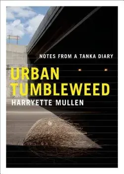 Urban Tumbleweed: Notes from a Tanka Diary, Paperback/Harryette Mullen