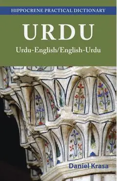Urdu-English/English-Urdu Practical Dictionary - Daniel Krasa