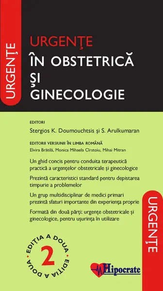 Urgente in obstetrica si ginecologie | Stergios Doumouchtsis, S. Arulkumaran, Elvira Bratila, Monica Mihaela Cirstoiu, Mihai Mitran
