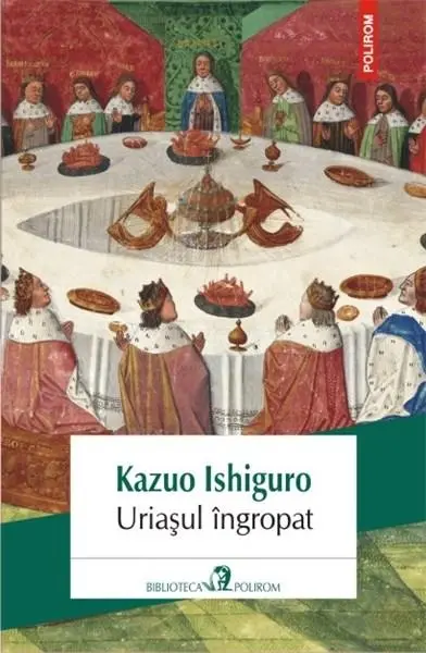 Uriasul ingropat | Kazuo Ishiguro