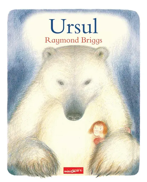 Ursul - Raymond Briggs