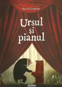 Ursul si pianul/David Litchfield