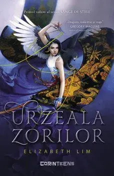 Urzeala Zorilor. Primul volum al seriei Sange de stele/Elizabeth Lim