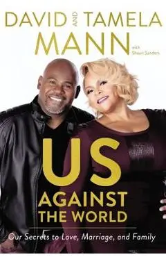 Us Against the World: Our Secrets to Love, Marriage, and Family - David Mann